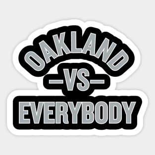 Oakland Vs. Everybody Sticker